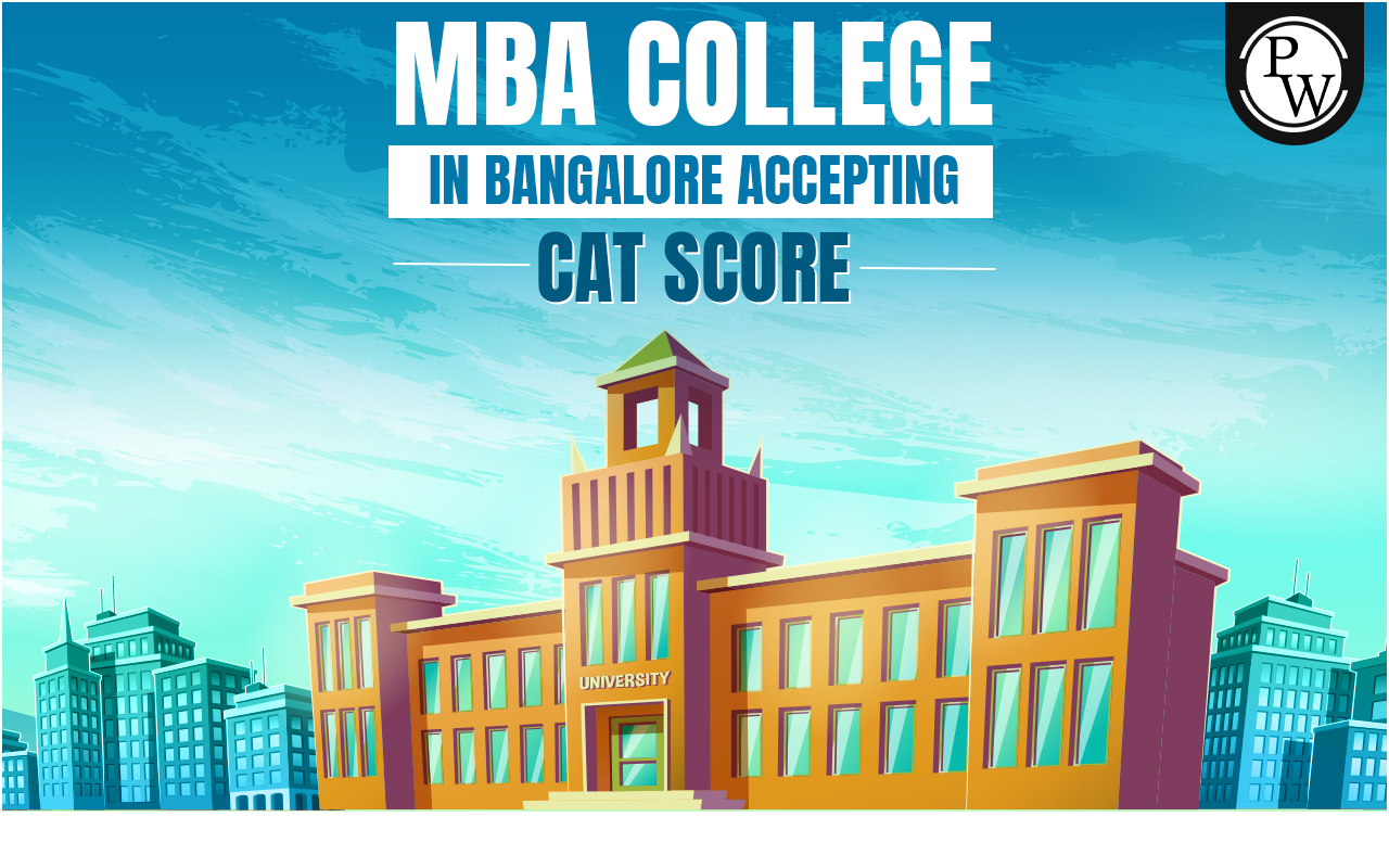 MBA Colleges in Bangalore Accepting CAT Score