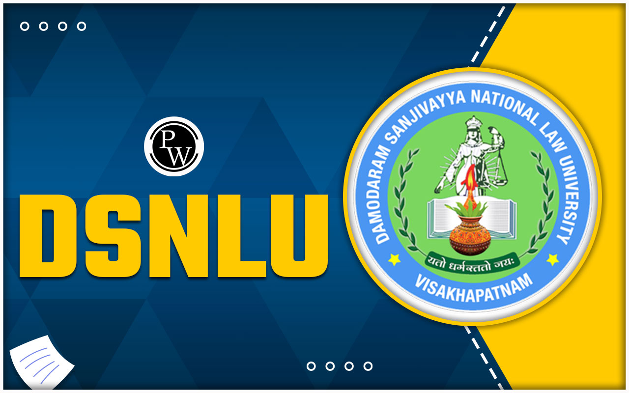 DSNLU, Admission 2024, Courses, Fees, Cutoff, Placements