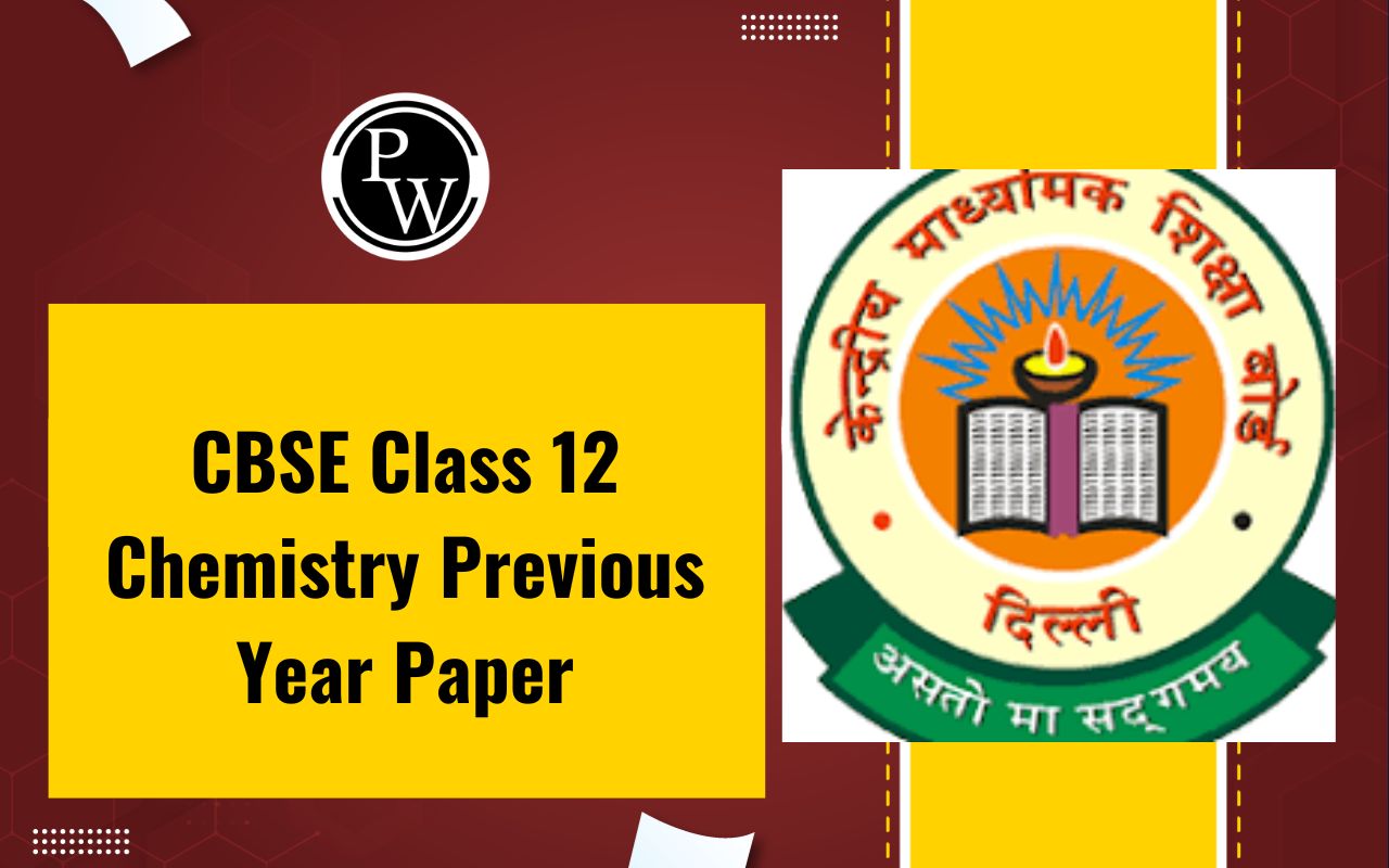 CBSE Class 12 Chemistry Previous Year Paper