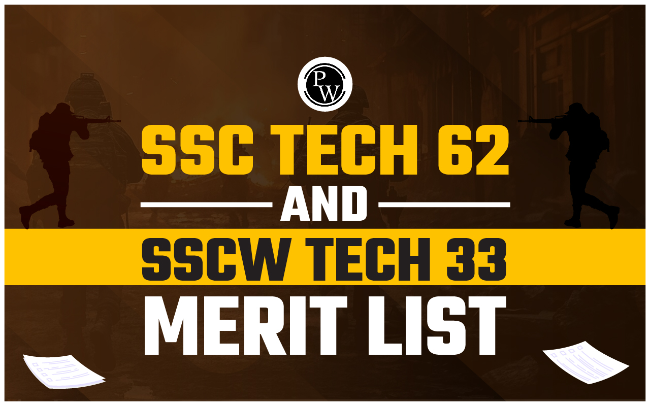 SSC Tech 62 and SSCW Tech 33 Merit List