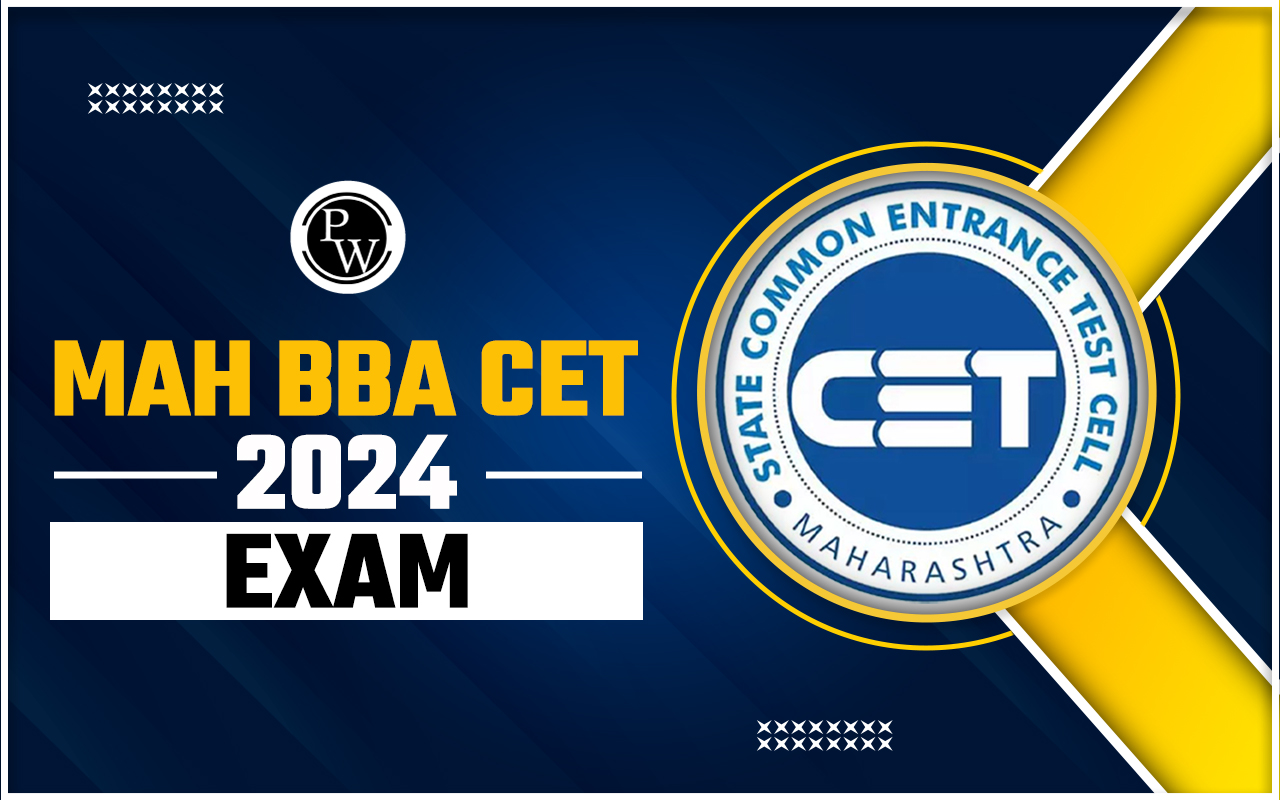 MAH BBA CET 2024 Exam; Result (Out), Cut Off, Admit Card (Out), & Exam Day Guidelines