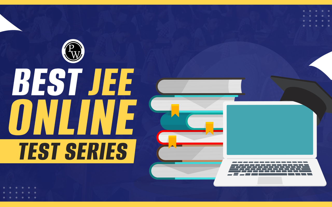 PW Best JEE Online Test Series For Aspirants
