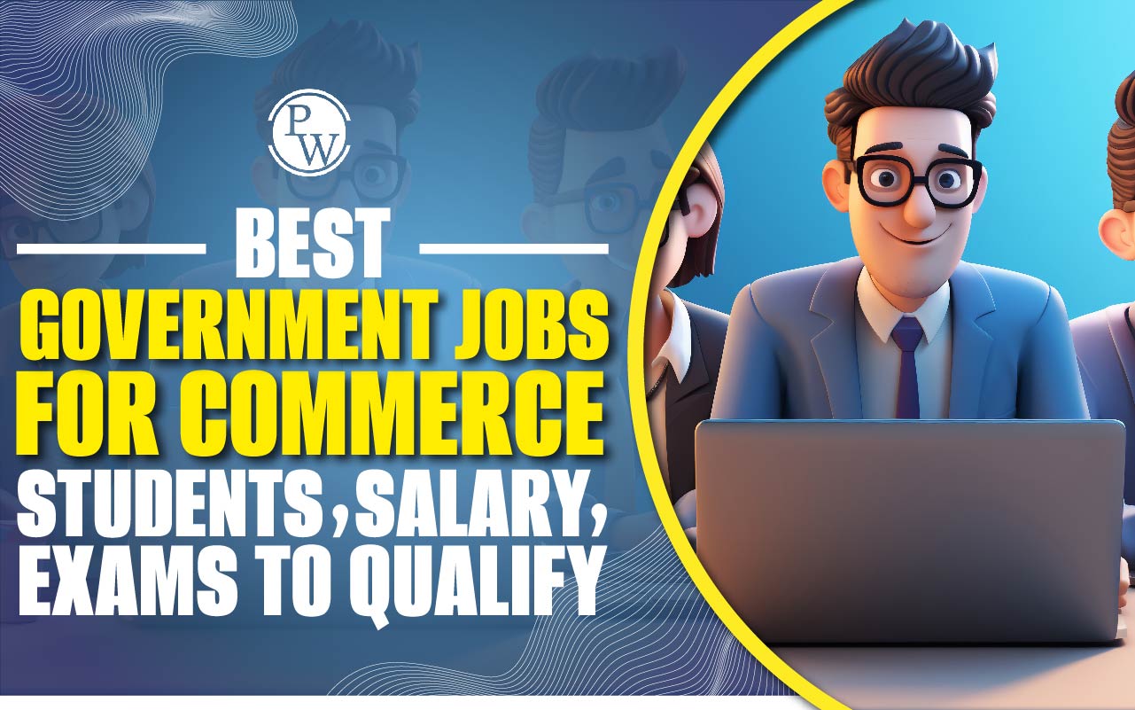 Best Government Jobs For Commerce Students