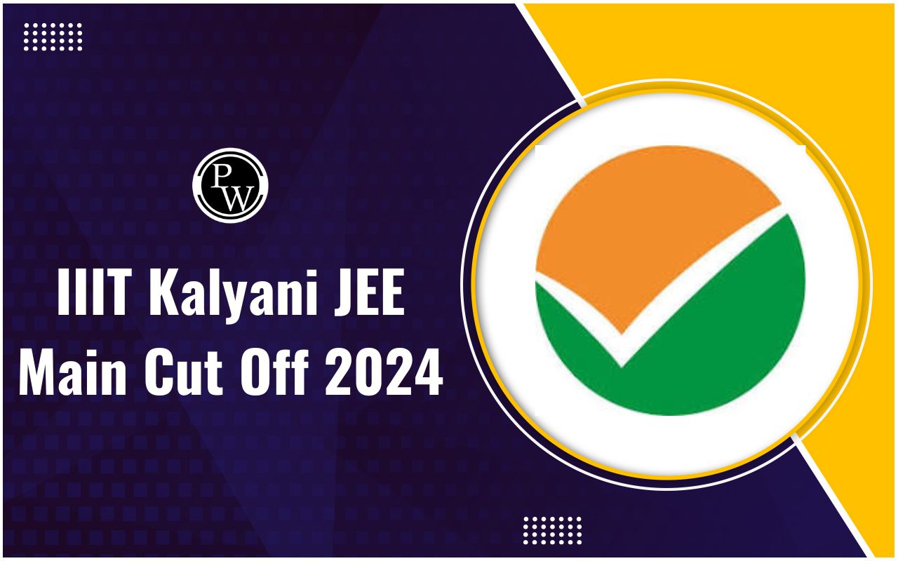 IIIT Kalyani JEE Main Cut Off 2024