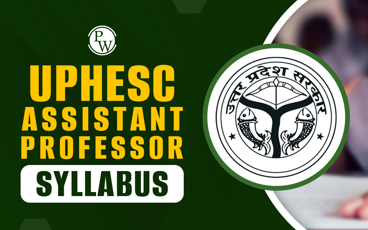 UPHESC Assistant Professor Syllabus