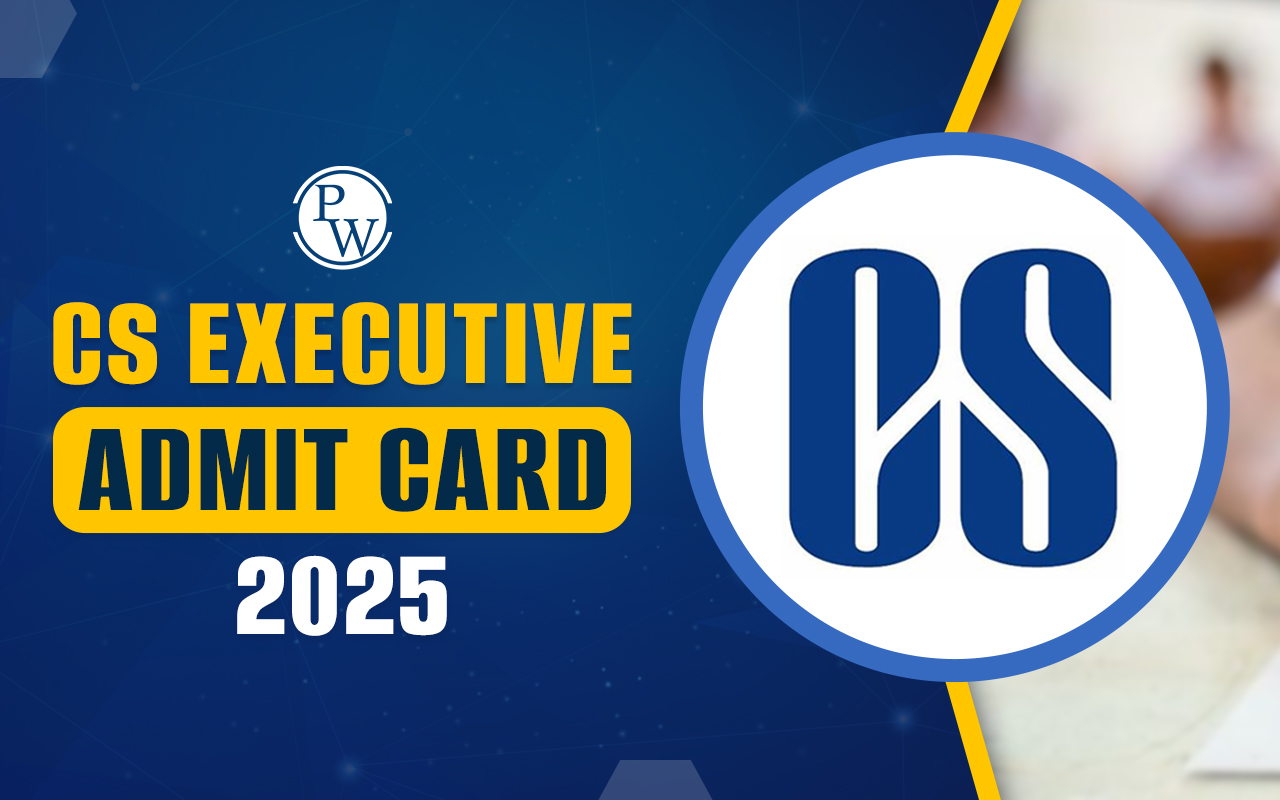 CS Executive Admit Card 2025