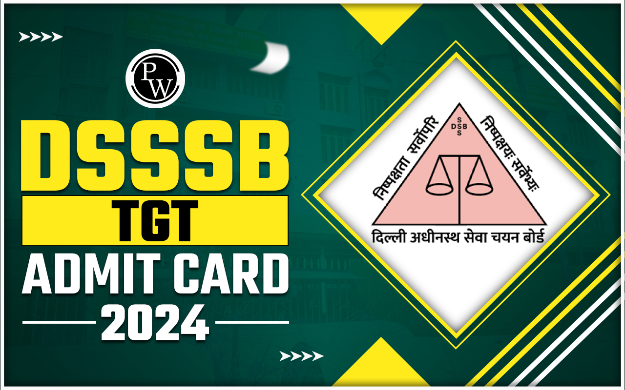 DSSSB TGT Admit Card 2024