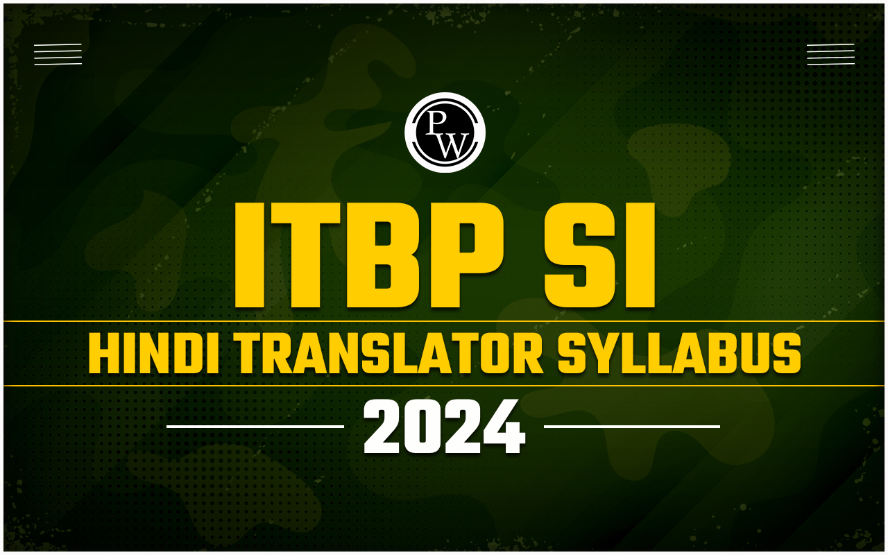 ITBP SI Hindi Translator Syllabus 2024