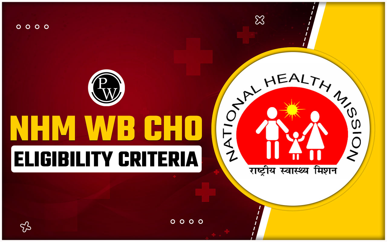 NHM WB CHO Eligibility Criteria, Check Documentation and Selection Process