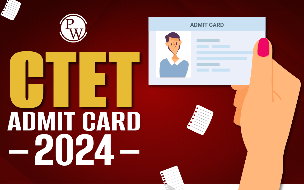 Ctet admit card 2024 out for december session download link here
