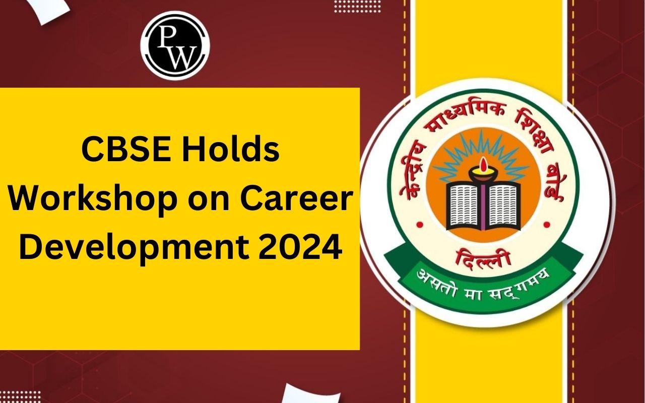 CBSE Holds Workshop on Career Development 2024