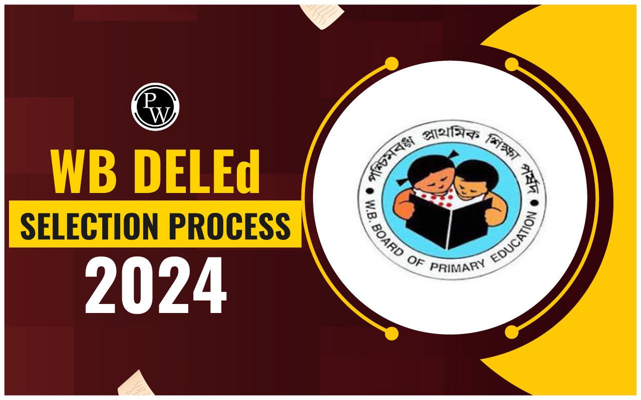 WB DELEd Selection Process 2024
