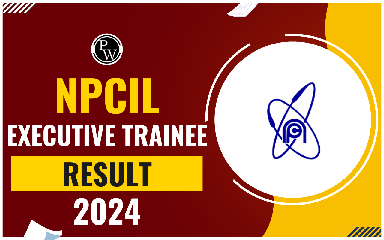NPCIL Executive Trainee Result 2024