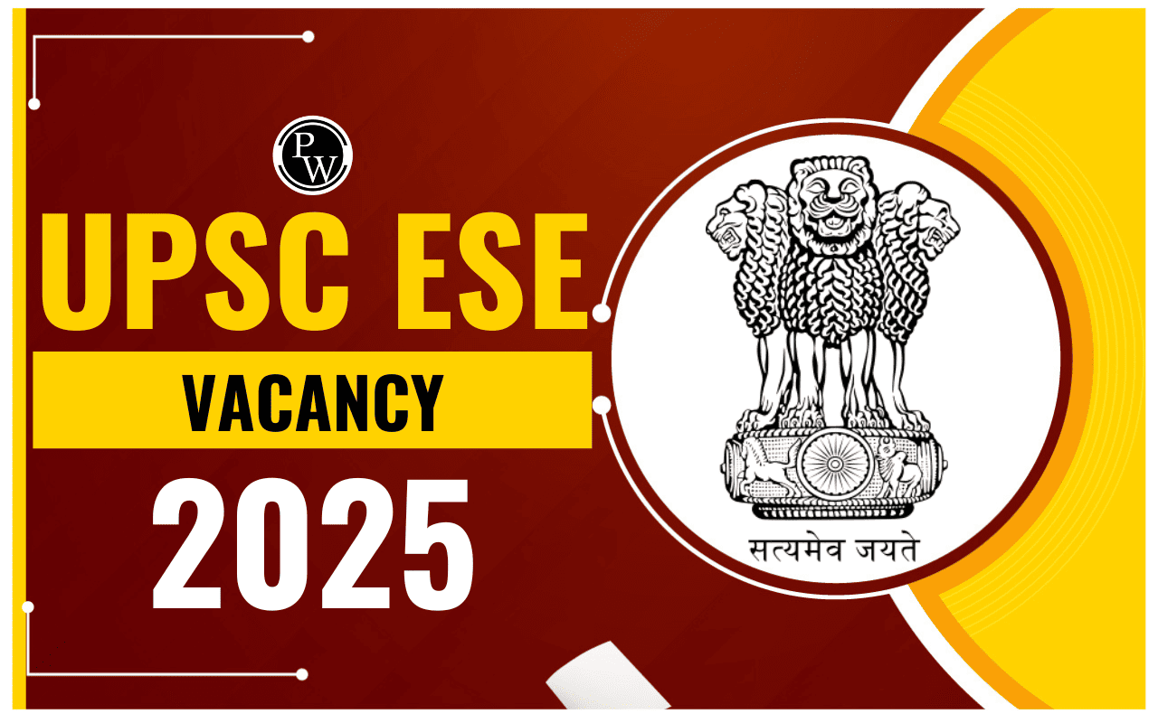 UPSC ESE Vacancy 2025