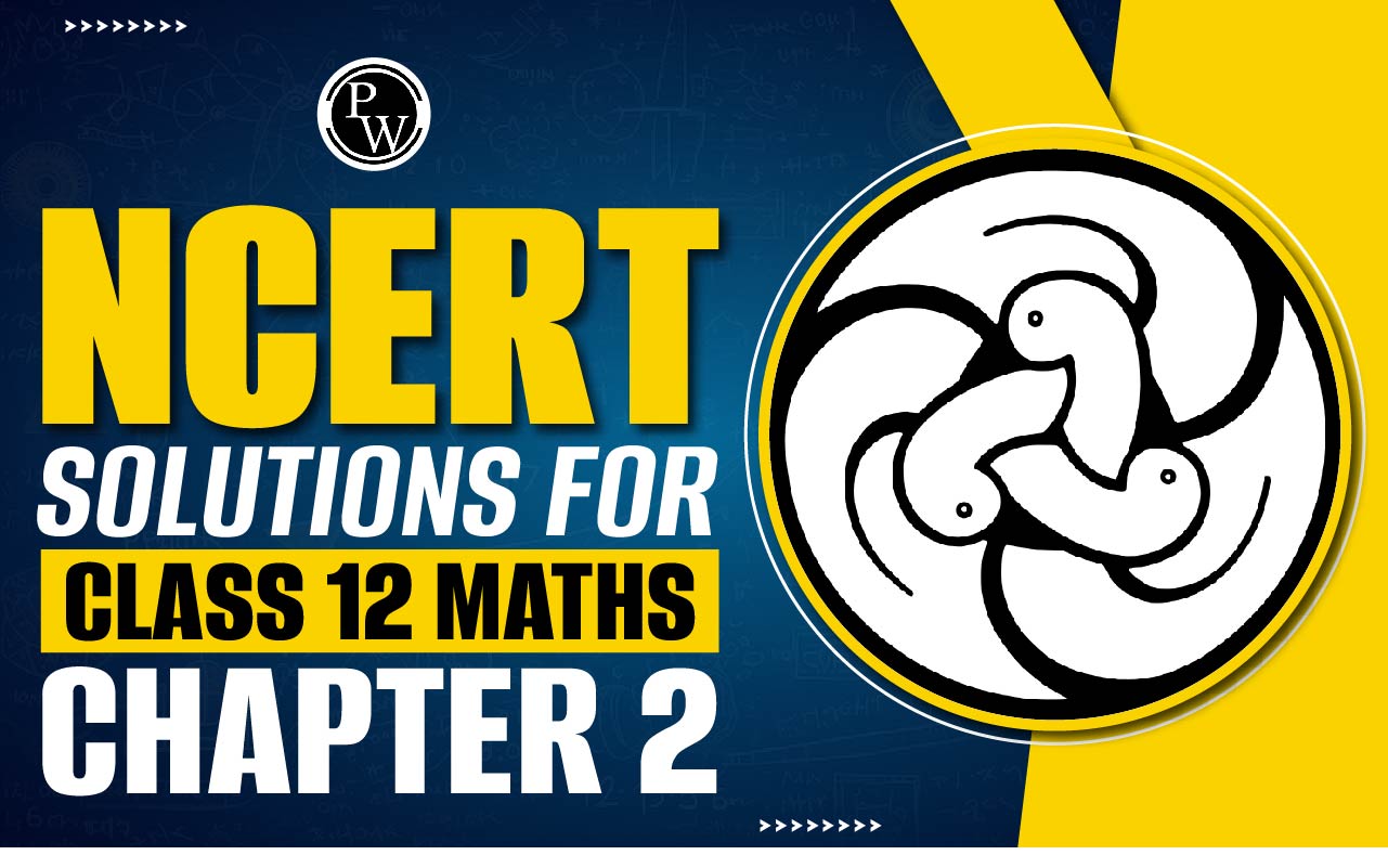 NCERT Solutions for Class 12 Maths Chapter 2