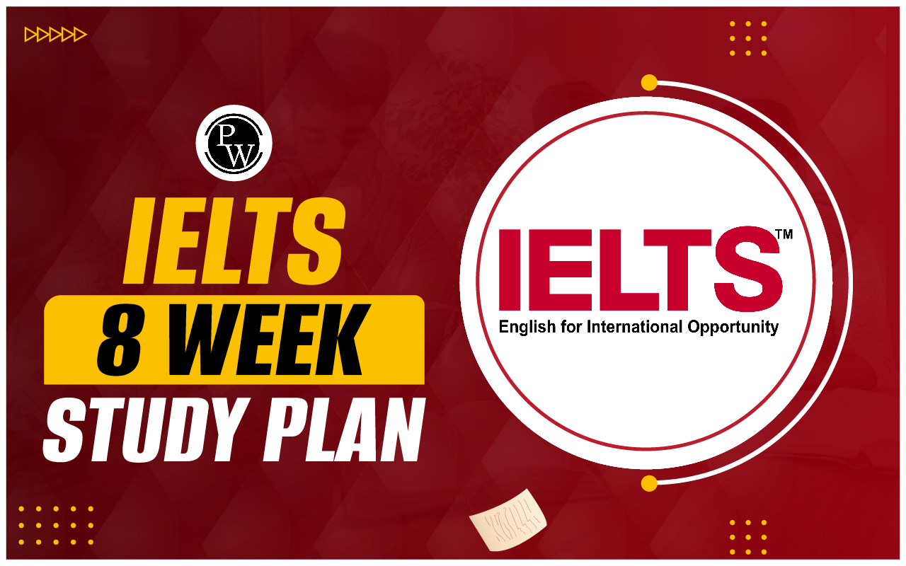 IELTS 8 week Study Plan