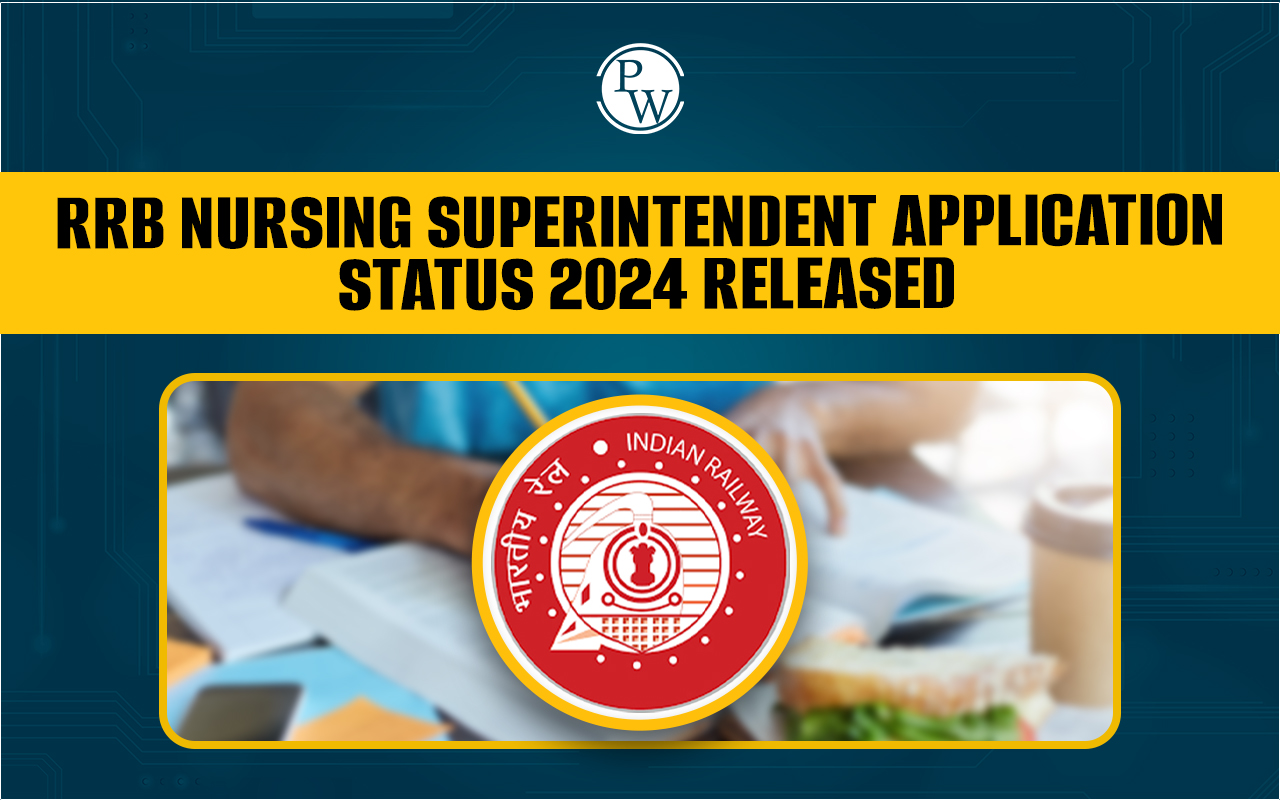 RRB Nursing Superintendent Application Status