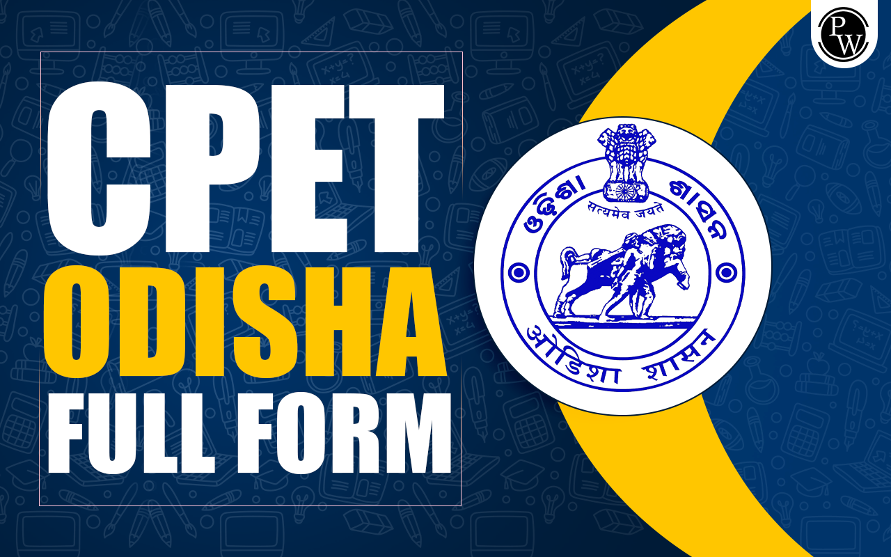 CPET Odisha Full Form, Common PG Entrance Test Odisha
