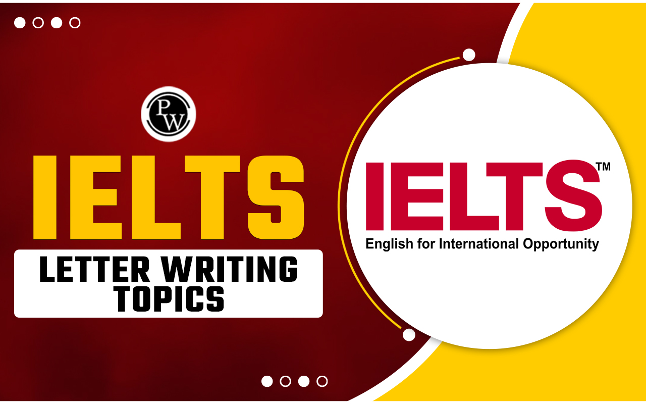 IELTS Letter Writing Topics