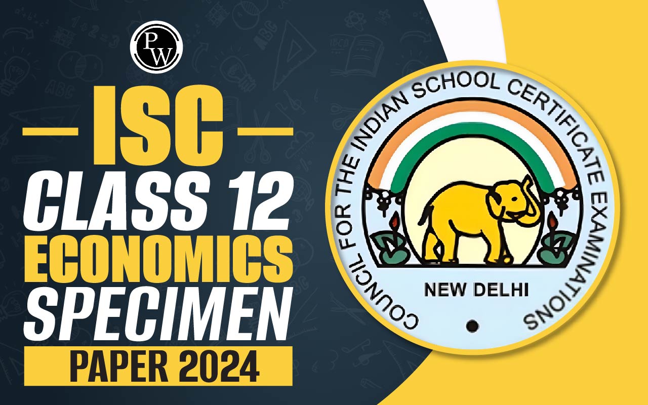 ISC Class 12 Economics Specimen Paper 2024