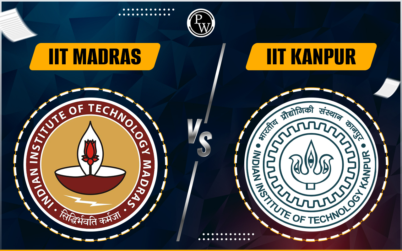 IIT Madras vs IIT Kanpur