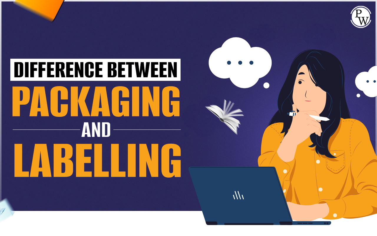 Difference Between Packaging and Labelling