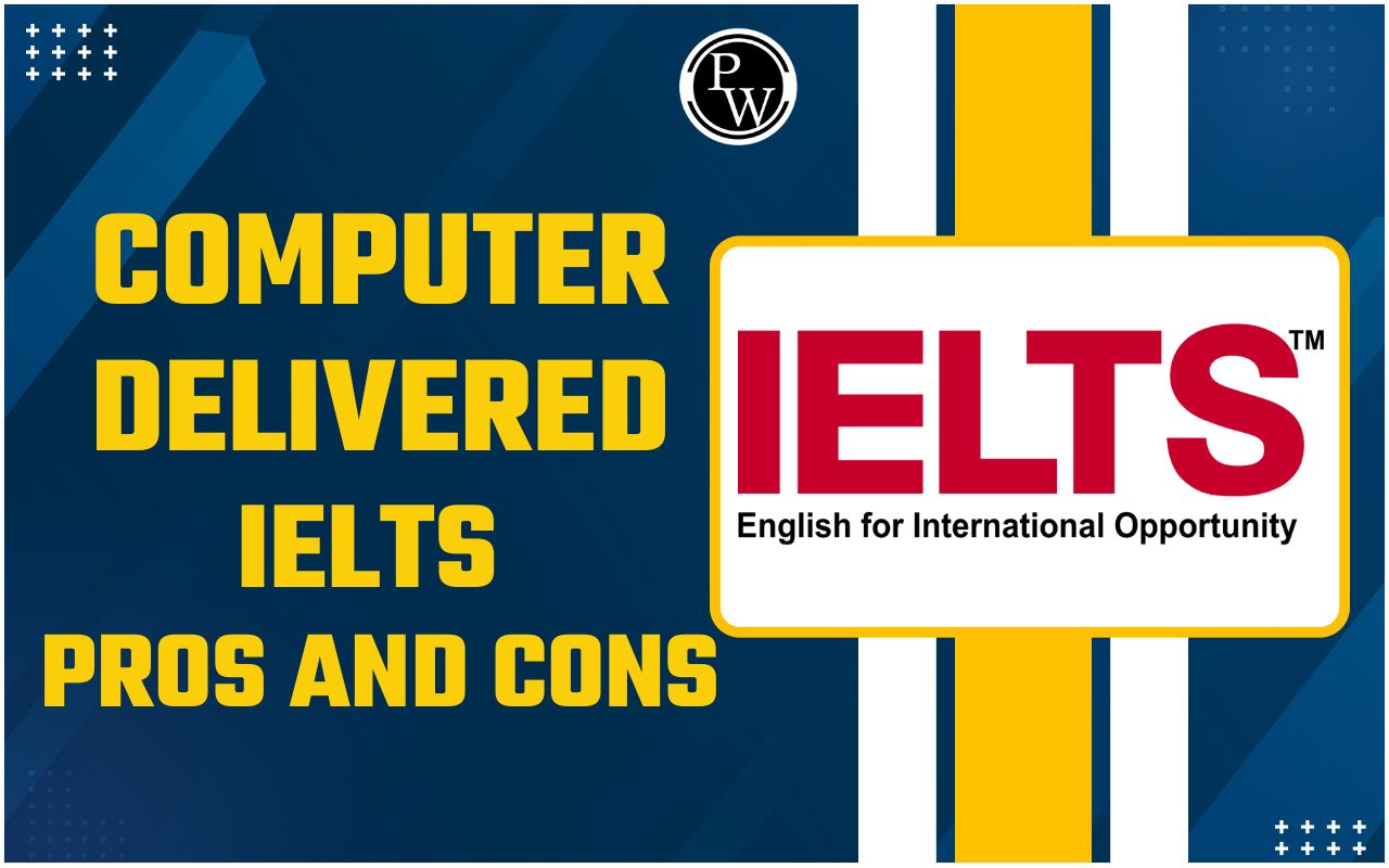 Computer Delivered IELTS Pros and Cons for Reading, Writing, Speaking
