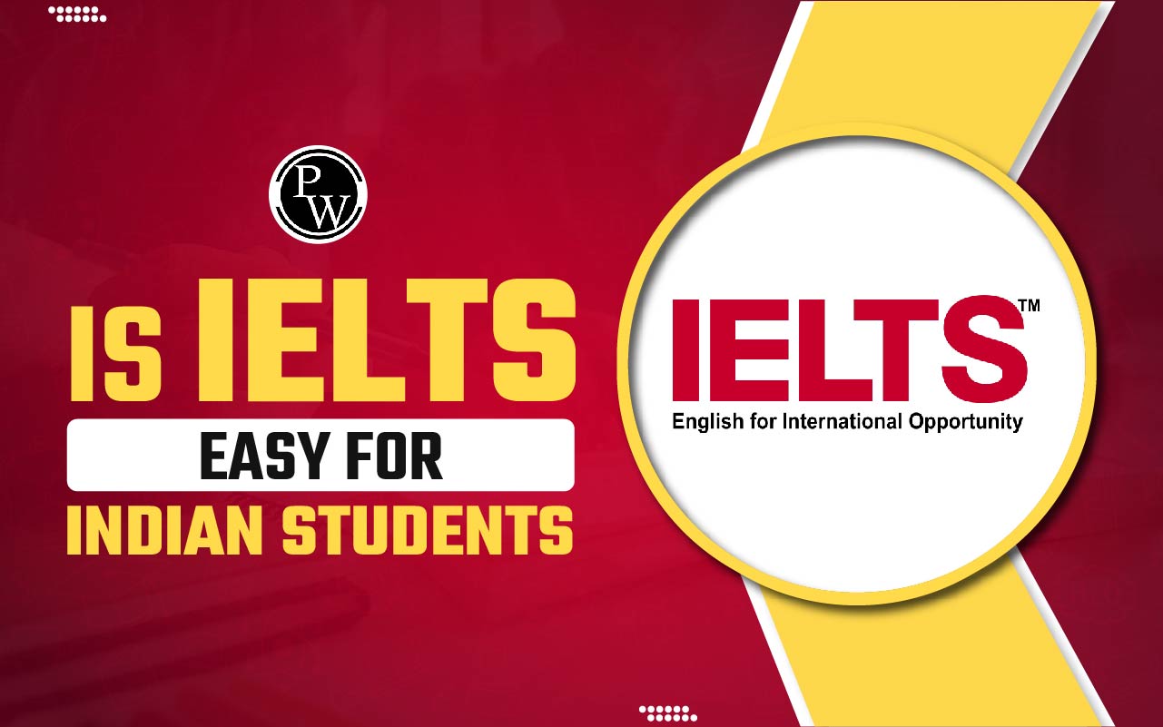 Is IELTS Easy for Indian Students