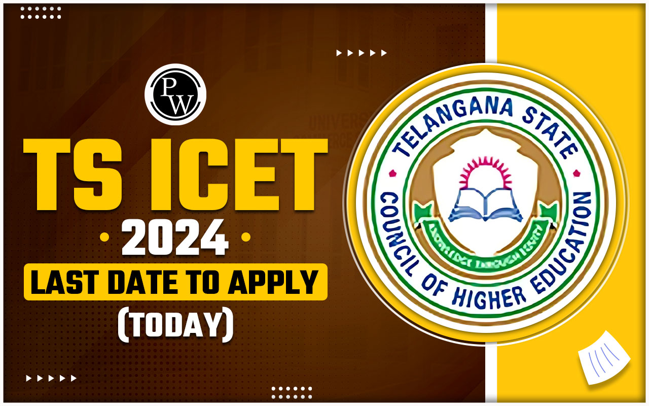 TS ICET 2024 Last Date to Apply (TODAY), Get Direct Link to Apply Now