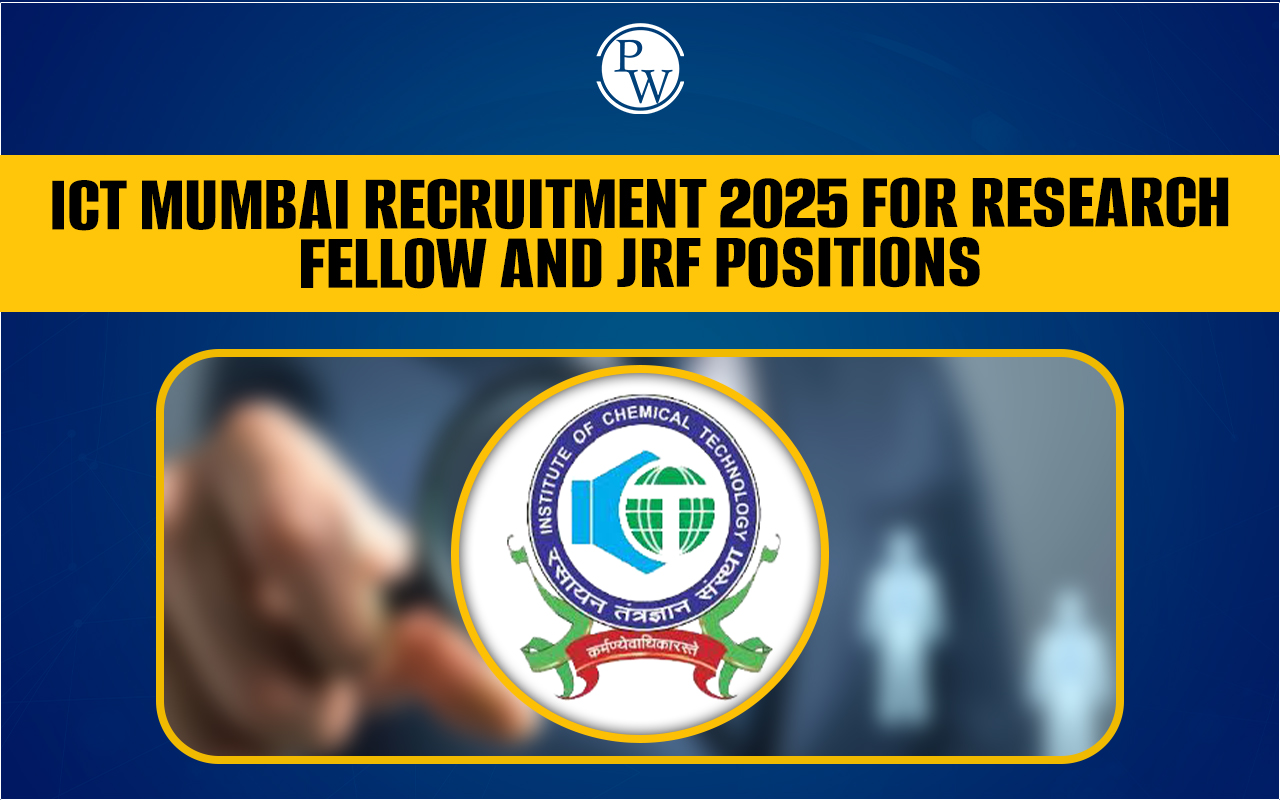 ICT Mumbai Recruitment 2025 for Research Fellow And JRF Positions, Check Details