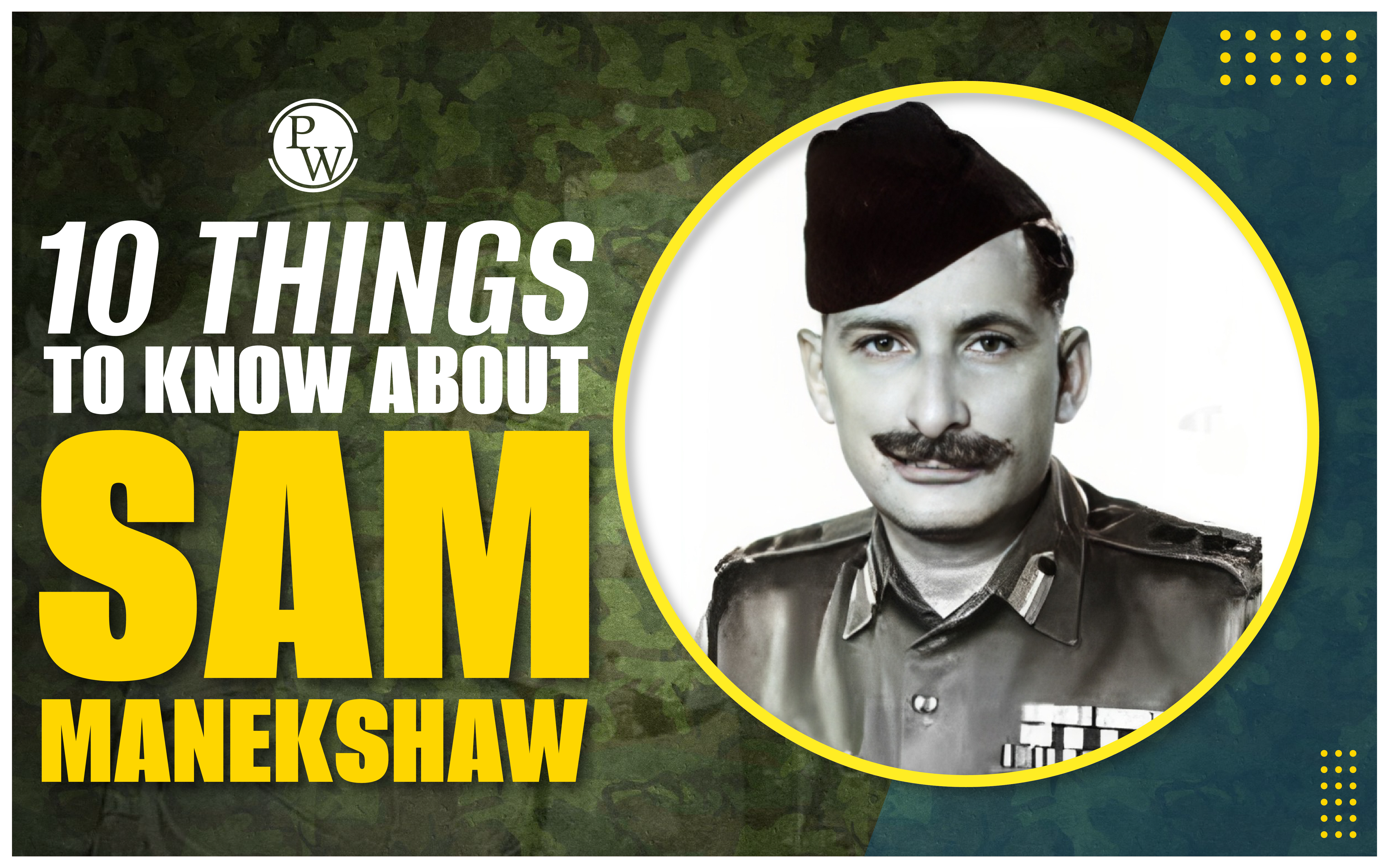 10 Things to Know About Sam Manekshaw
