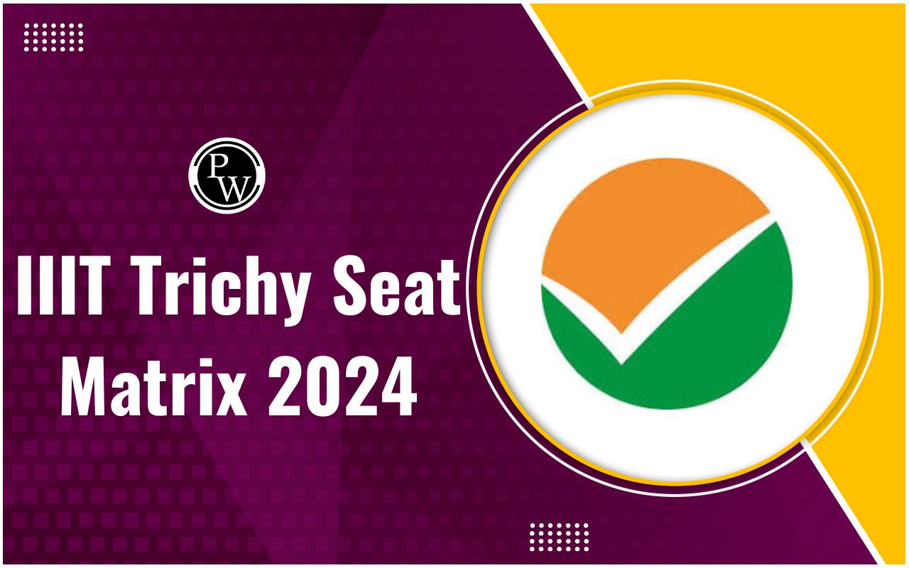 IIIT Trichy Seat Matrix 2024