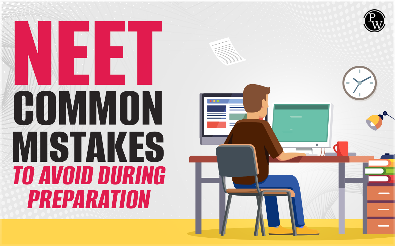 NEET Common Mistakes to Avoid During Preparation