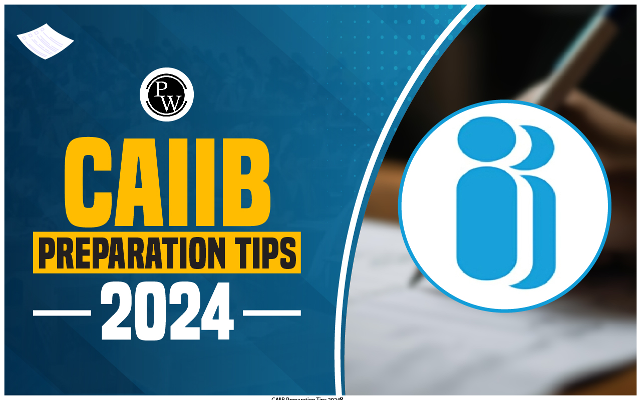 CAIIB Preparation Tips 2024