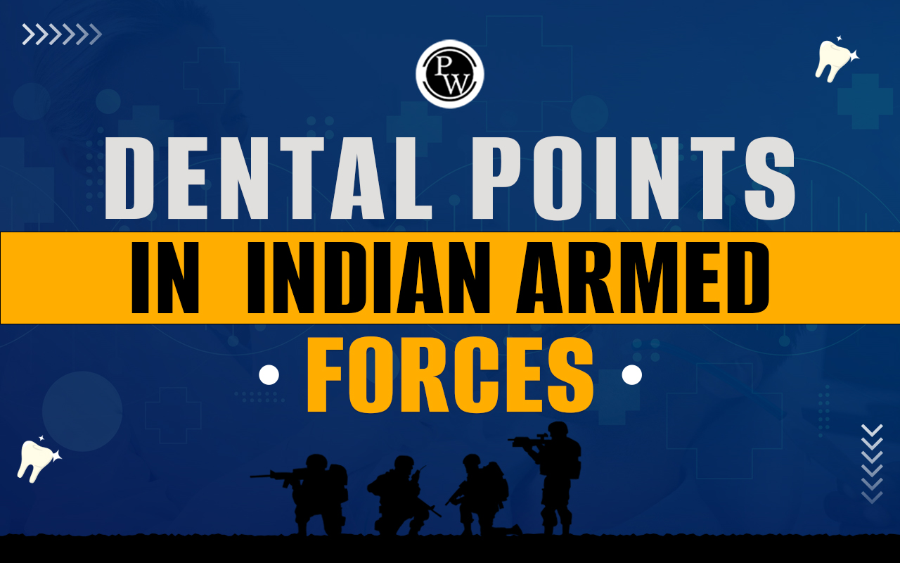 Dental Points in Indian Armed Forces