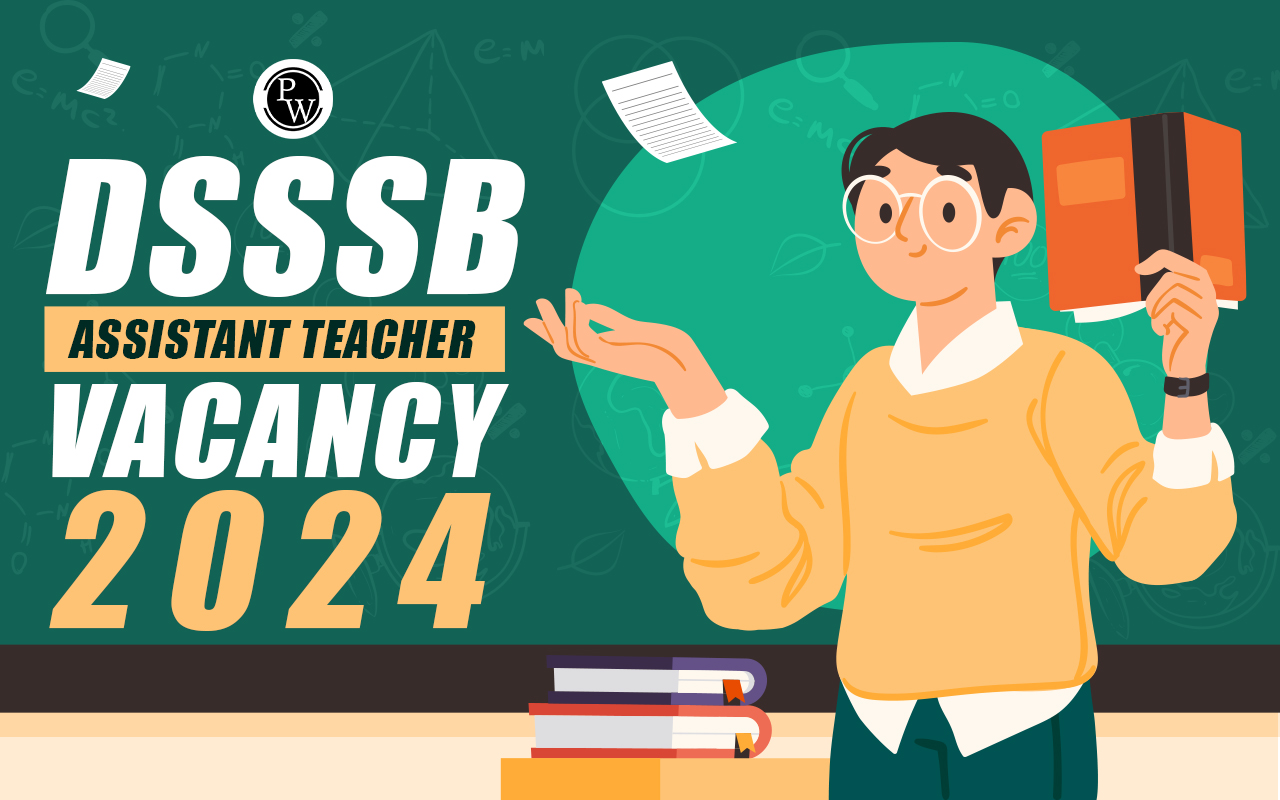 DSSSB Assistant Teacher Vacancy 2024