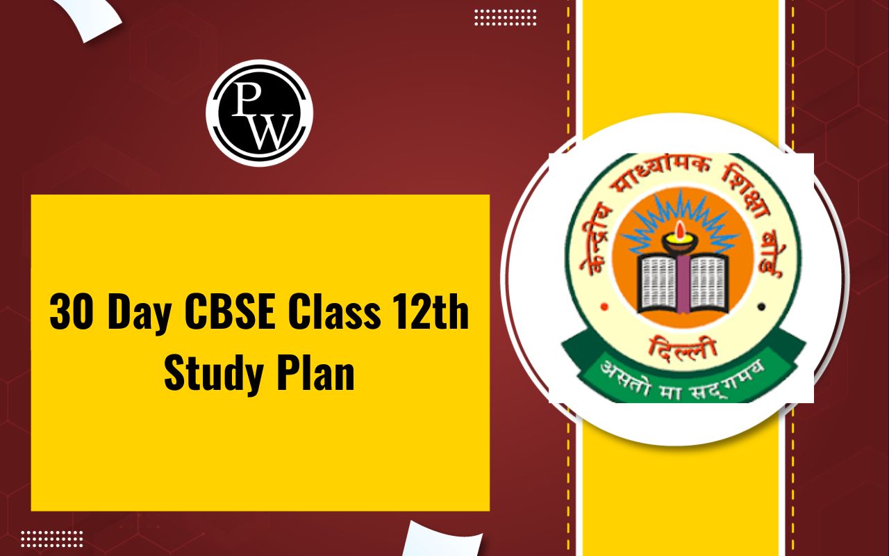 30 Day CBSE Class 12th Study Plan
