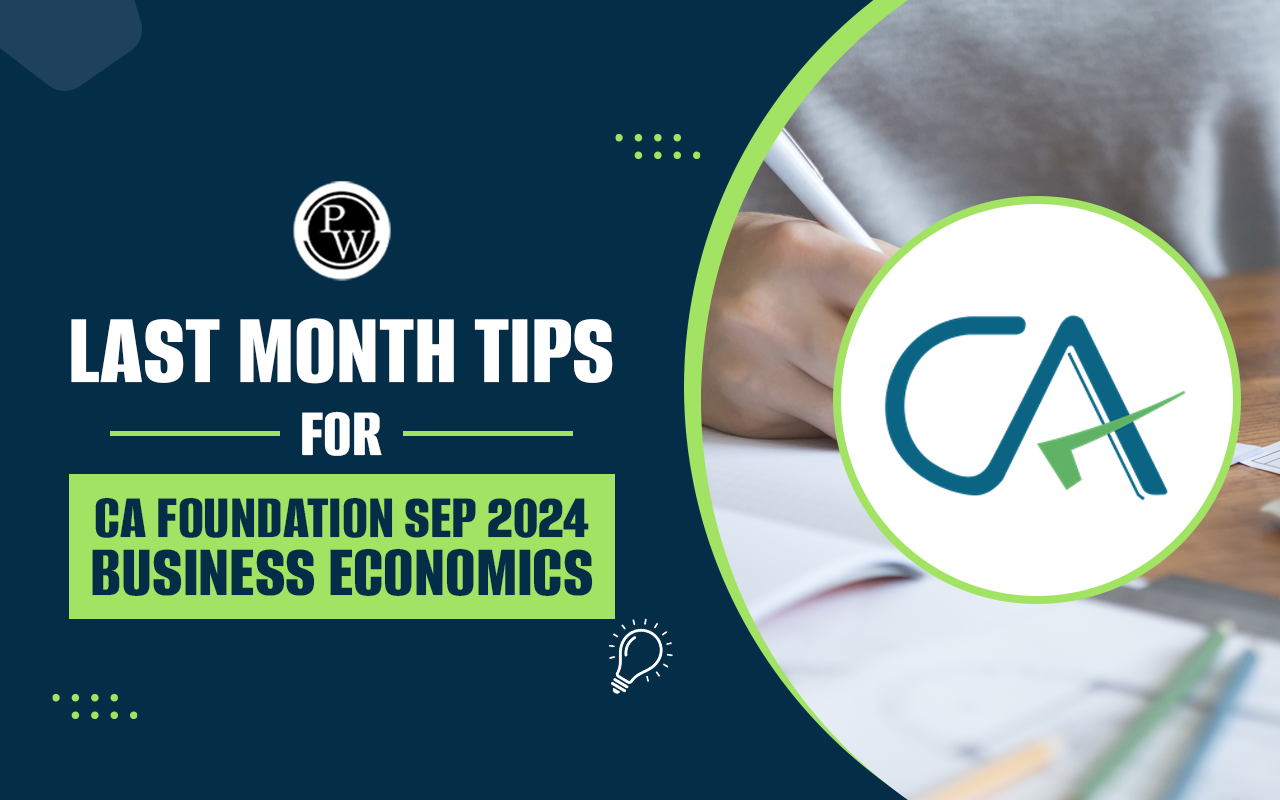 Last Month Tips for CA Foundation Sep 2024 Business Economics