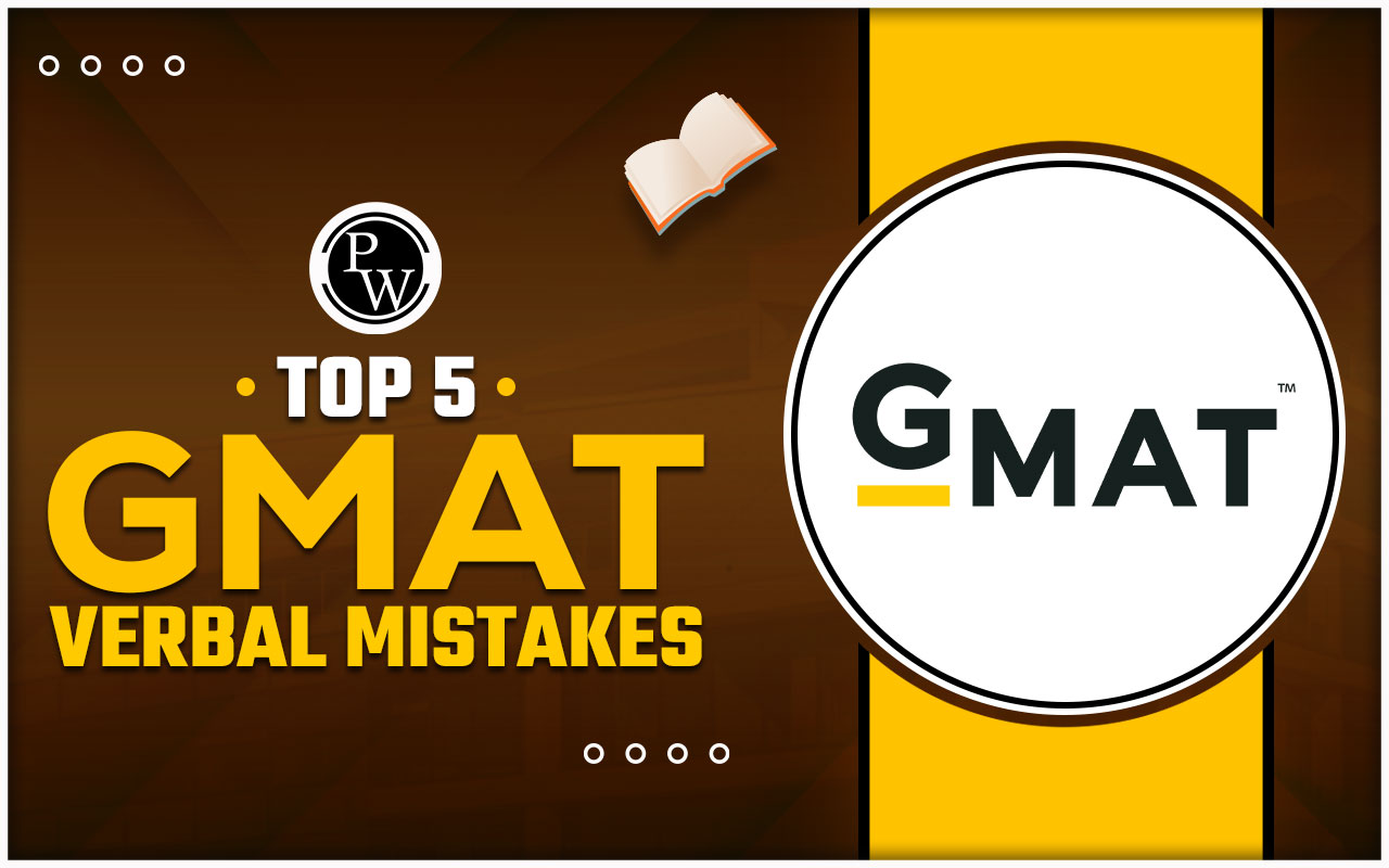 Top 5 GMAT Verbal Mistakes