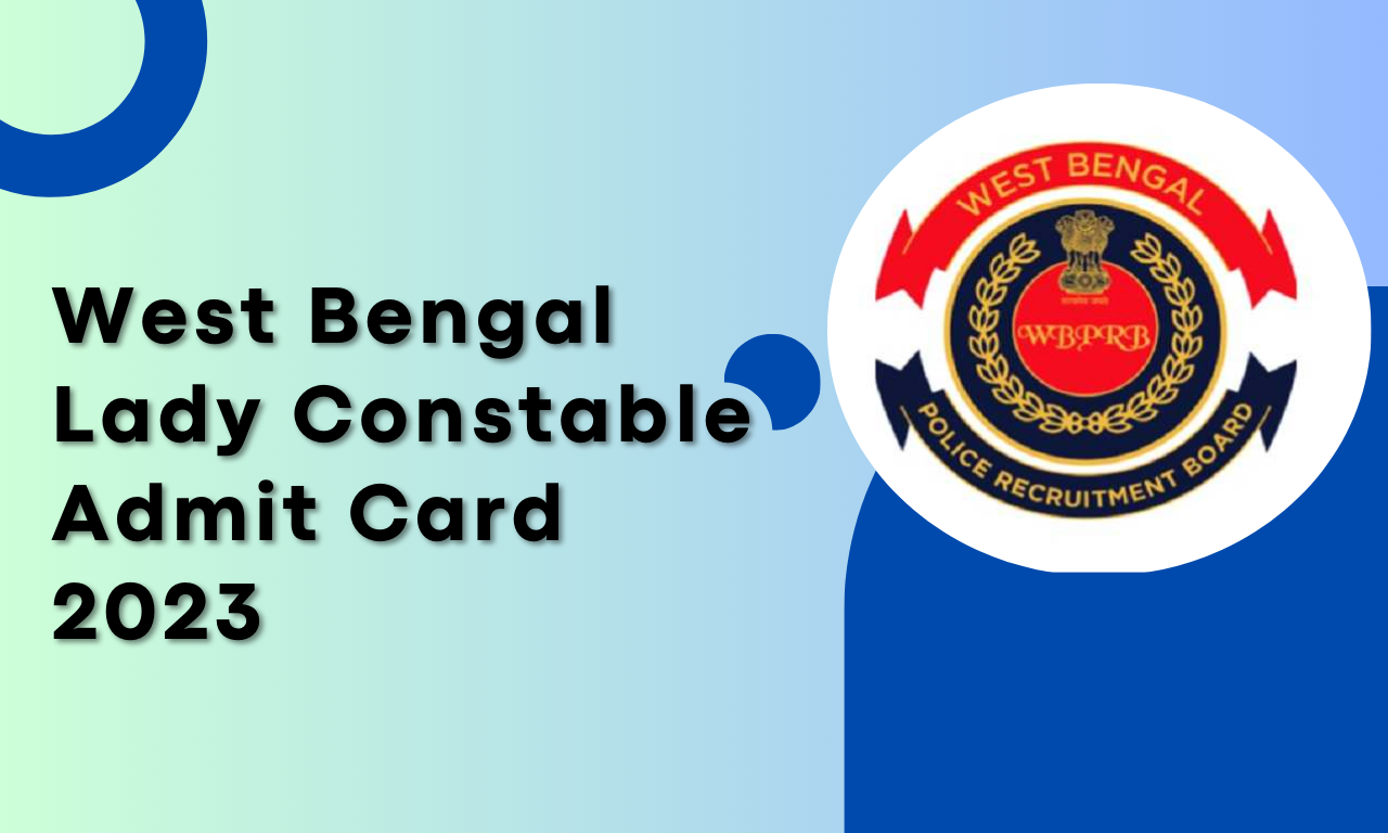 West Bengal Lady Constable Admit Card 2023