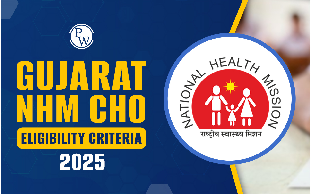 Gujarat NHM CHO Eligibility Criteria 2025