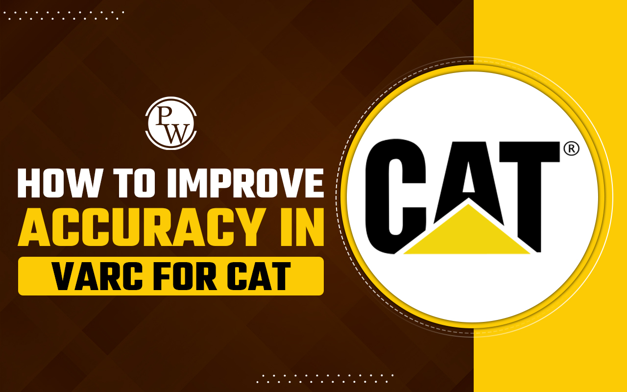 How to Improve Accuracy in VARC for CAT 2024?