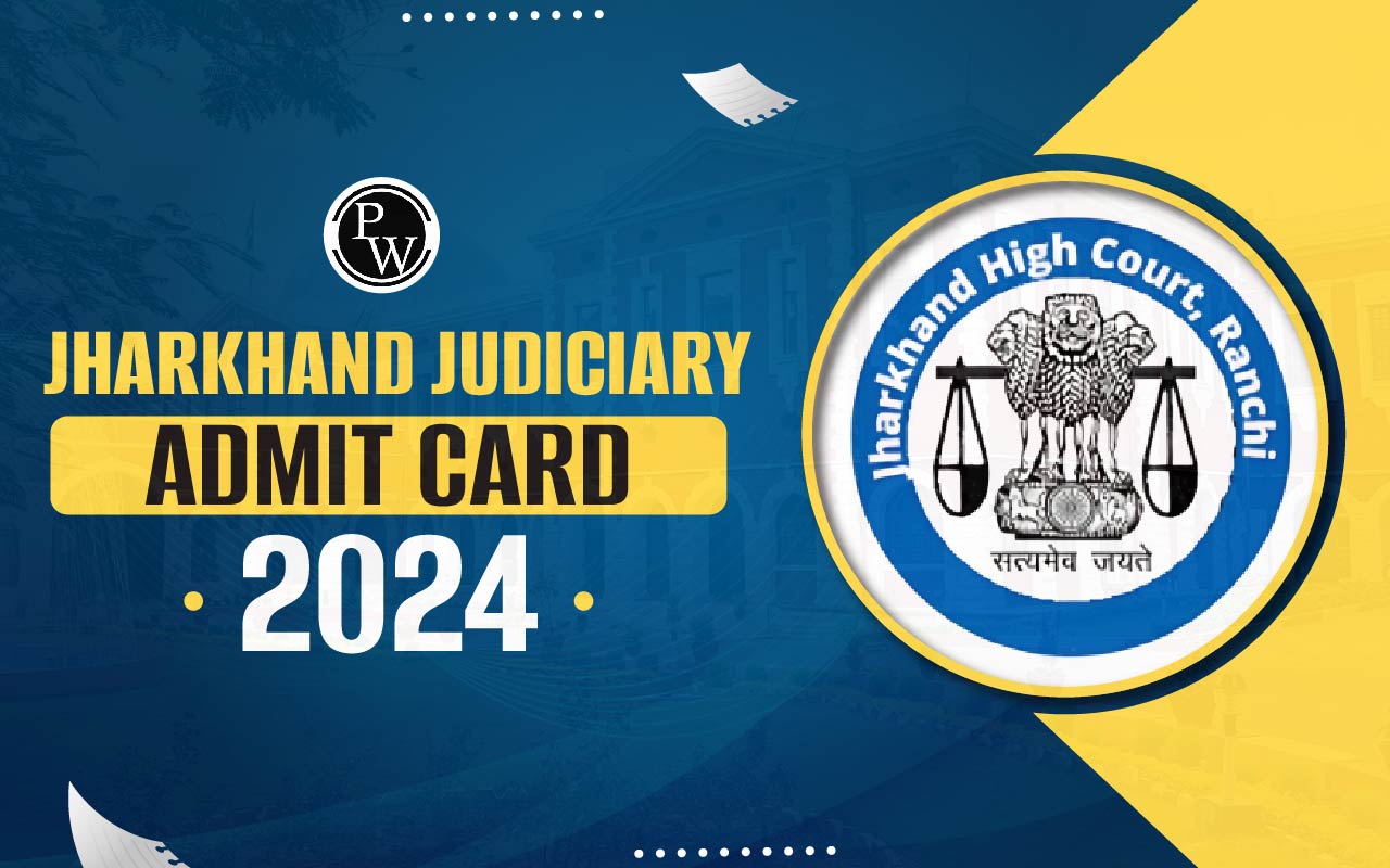 Jharkhand Judiciary Admit Card 2024