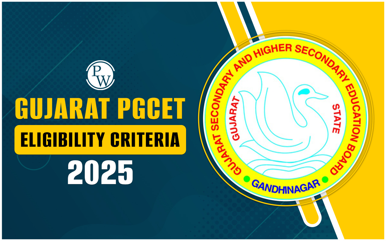 Gujarat PGCET Eligibility Criteria 2025