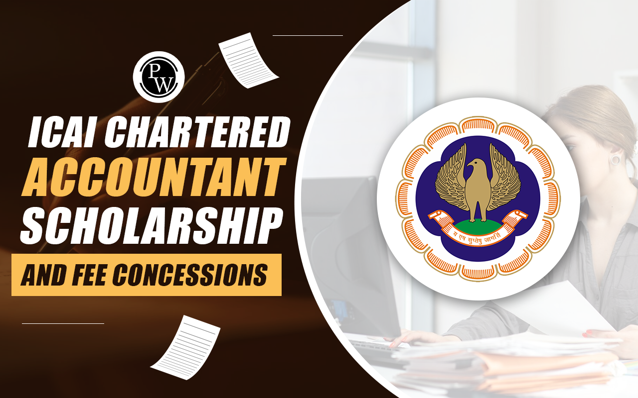 ICAI Chartered Accountant Scholarship and Fee Concessions 2024