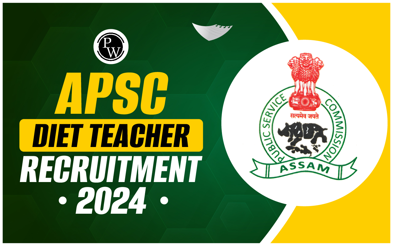 APSC DIET Teacher Recruitment 2024