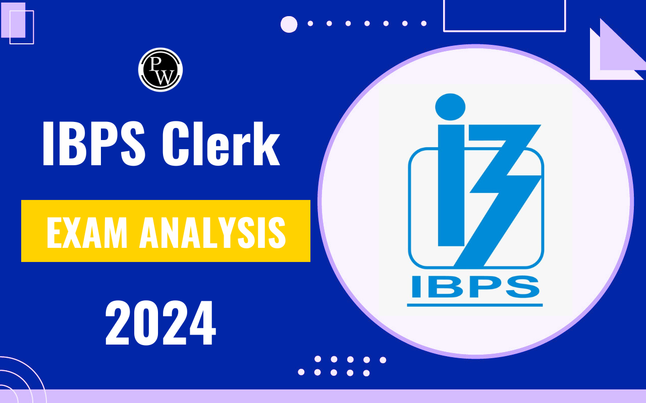 IBPS Clerk Exam Analysis 2024