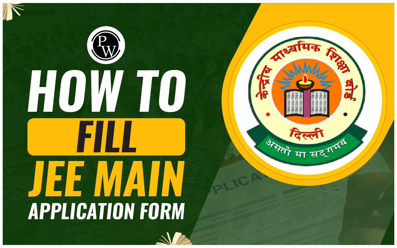 How To Fill JEE Main 2025 Application Form