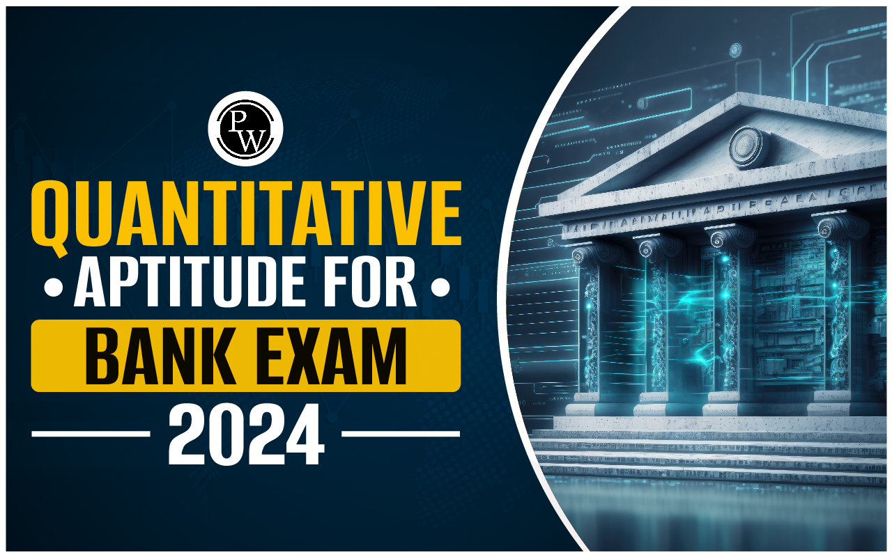 Quantitative Aptitude for Bank Exam