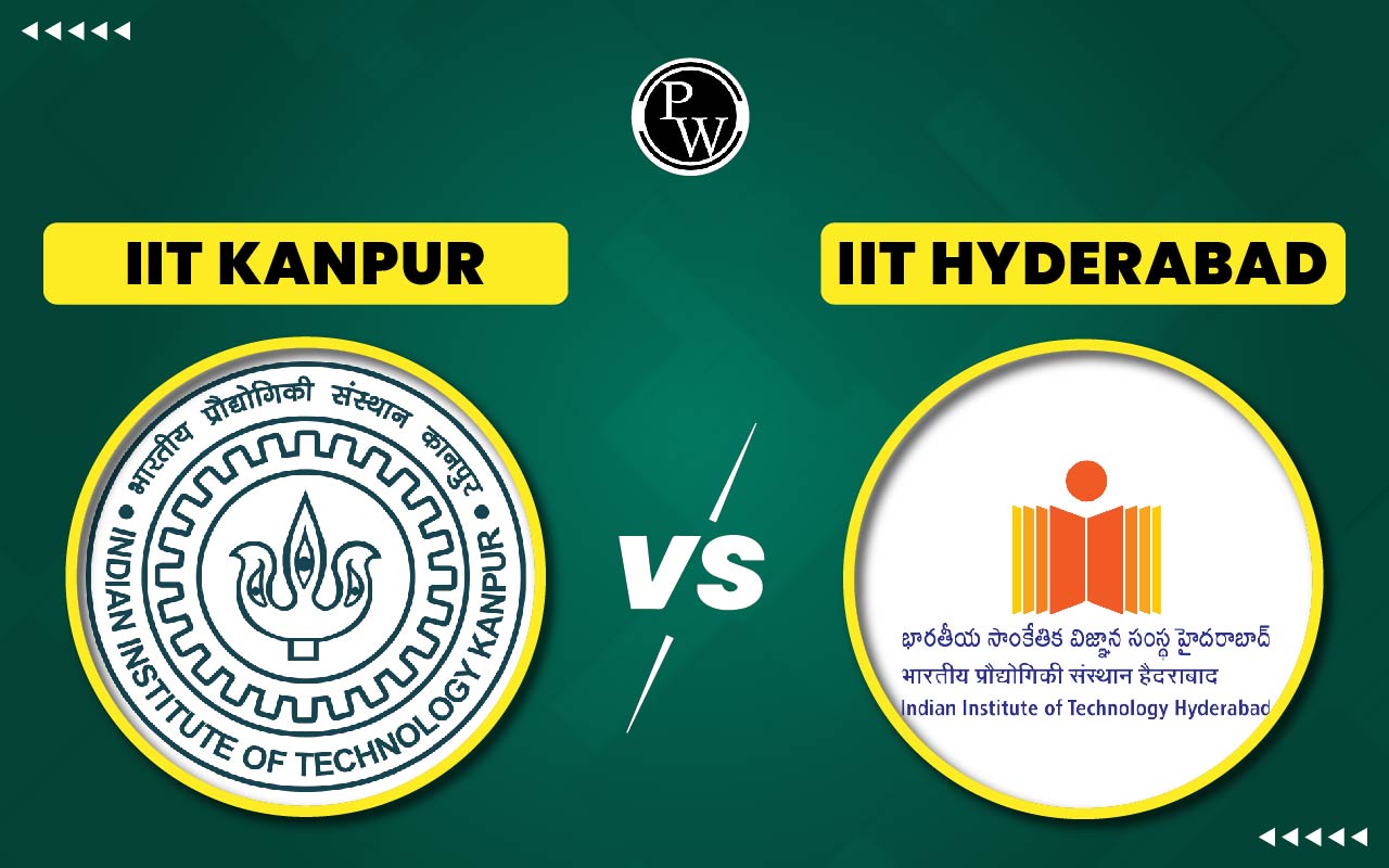 IIT Kanpur vs IIT Hyderabad